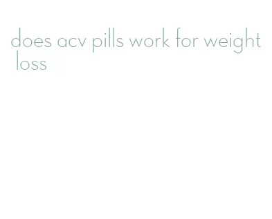 does acv pills work for weight loss