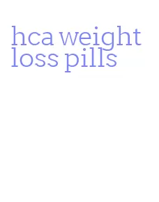 hca weight loss pills