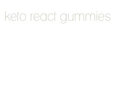 keto react gummies