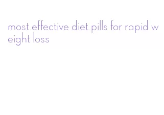 most effective diet pills for rapid weight loss