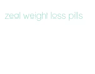 zeal weight loss pills