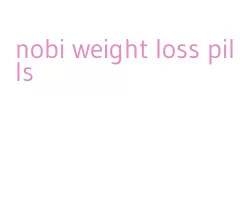 nobi weight loss pills