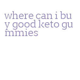 where can i buy good keto gummies