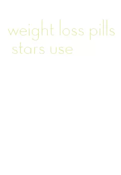 weight loss pills stars use