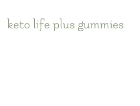 keto life plus gummies