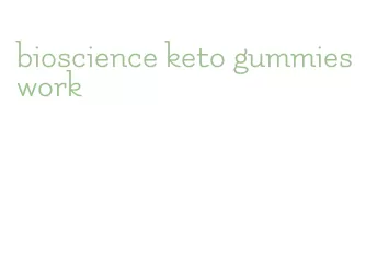 bioscience keto gummies work