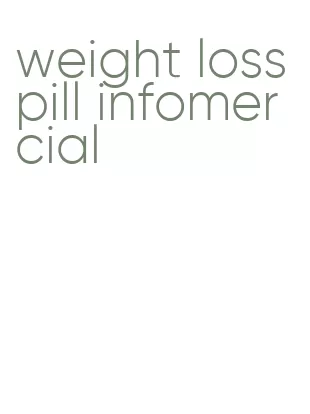 weight loss pill infomercial