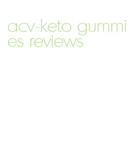 acv-keto gummies reviews