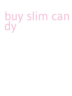 buy slim candy
