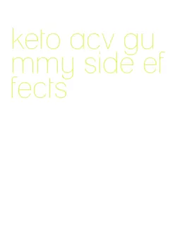 keto acv gummy side effects