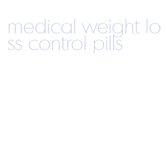 medical weight loss control pills