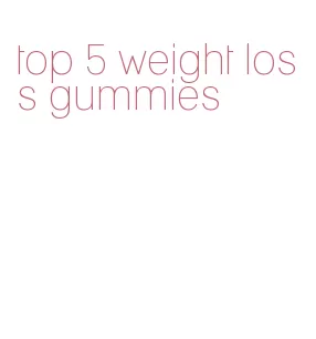 top 5 weight loss gummies