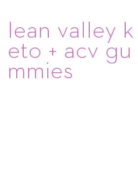 lean valley keto + acv gummies