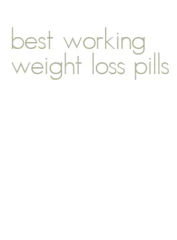 best working weight loss pills