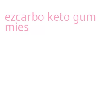 ezcarbo keto gummies