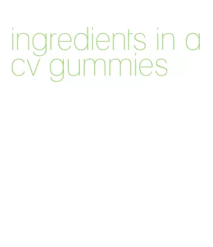 ingredients in acv gummies