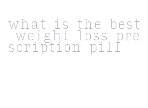 what is the best weight loss prescription pill