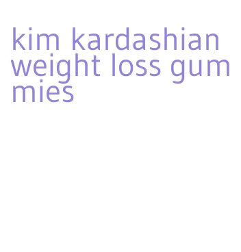 kim kardashian weight loss gummies