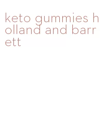 keto gummies holland and barrett