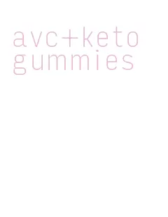 avc+keto gummies