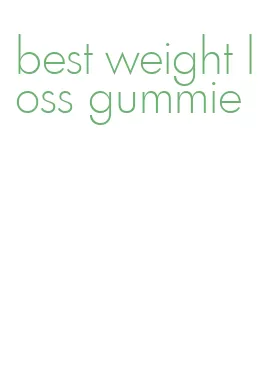 best weight loss gummie