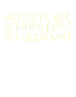 women's weight loss pills fda-approved