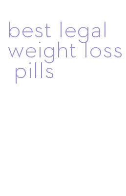 best legal weight loss pills