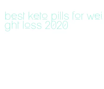 best keto pills for weight loss 2020