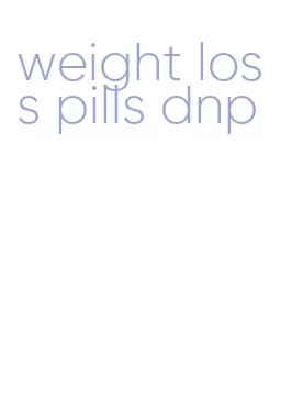 weight loss pills dnp