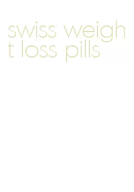 swiss weight loss pills