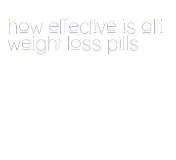how effective is alli weight loss pills