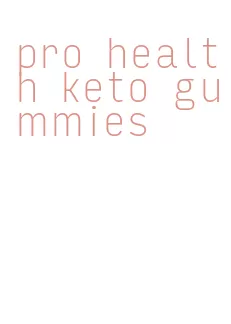 pro health keto gummies