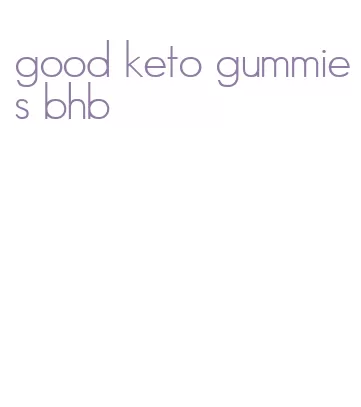 good keto gummies bhb