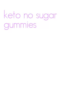 keto no sugar gummies