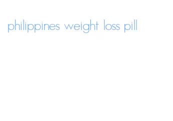 philippines weight loss pill