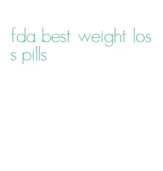 fda best weight loss pills