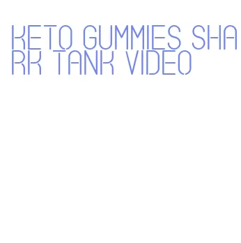 keto gummies shark tank video
