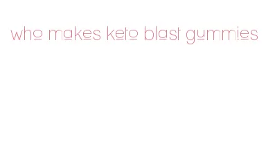 who makes keto blast gummies