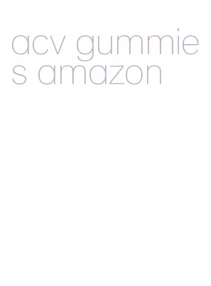 acv gummies amazon