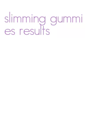 slimming gummies results