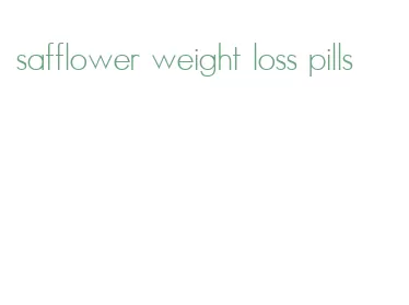 safflower weight loss pills