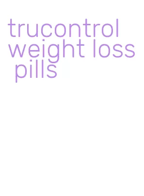 trucontrol weight loss pills