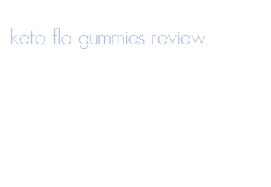 keto flo gummies review