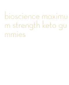 bioscience maximum strength keto gummies