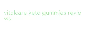 vitalcare keto gummies reviews
