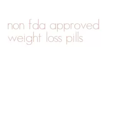 non fda approved weight loss pills