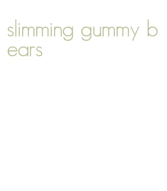 slimming gummy bears