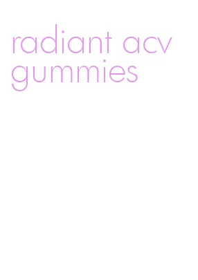 radiant acv gummies