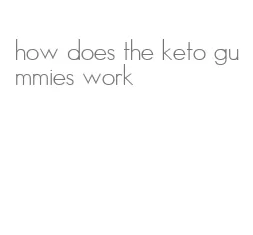 how does the keto gummies work