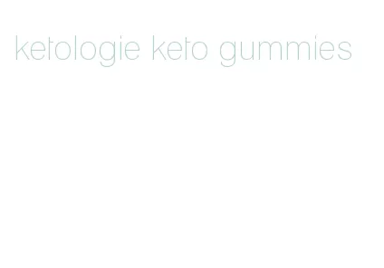 ketologie keto gummies